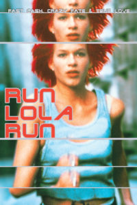 Gambling movies not set in Vegas Run Lola Run (1998)