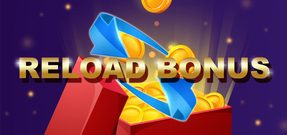 What is a reload bonus?